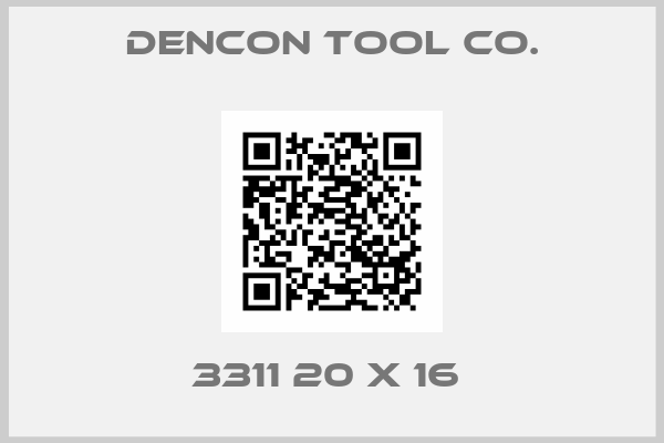 DenCon Tool Co.-3311 20 X 16 