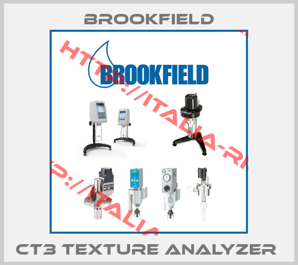 Brookfield-CT3 Texture Analyzer 