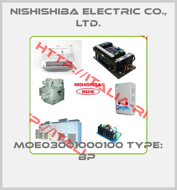 NISHISHIBA ELECTRIC CO., LTD.-MOE03001000100 Type: BP 
