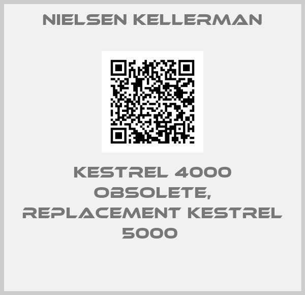Nielsen Kellerman-KESTREL 4000 obsolete, replacement Kestrel 5000 