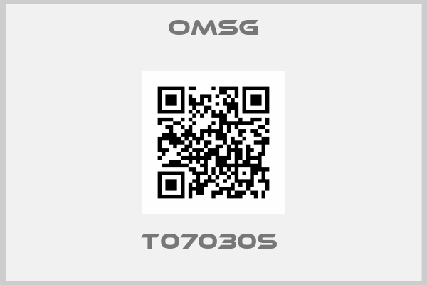 Omsg-T07030S 