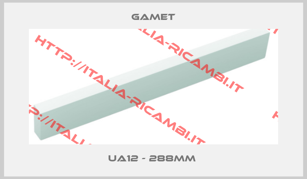 Gamet-UA12 - 288mm 