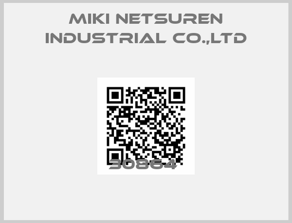 MIKI NETSUREN INDUSTRIAL CO.,LTD-30864 