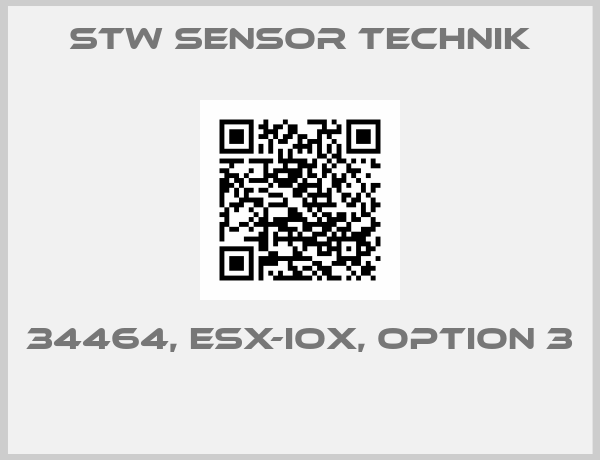 STW SENSOR TECHNIK-34464, ESX-IOX, OPTION 3 