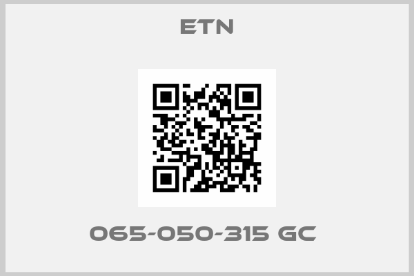 ETN-065-050-315 GC 