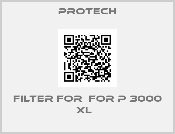 Protech-Filter for  for P 3000 XL  