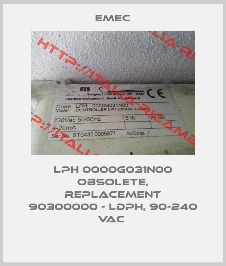 EMEC-LPH 0000G031N00 obsolete, replacement 90300000 - LDPH, 90-240 VAC 