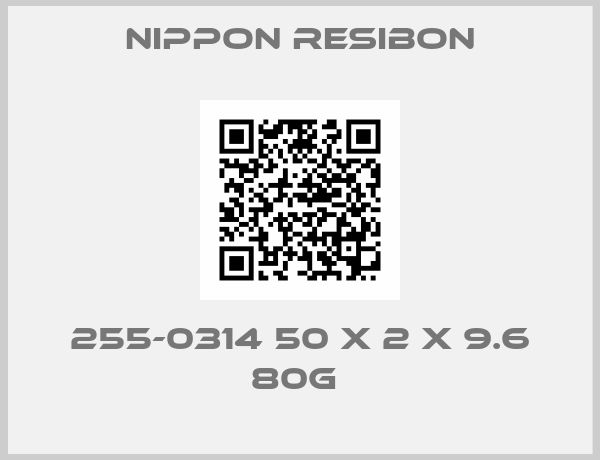 NIPPON RESIBON-255-0314 50 x 2 x 9.6 80g 
