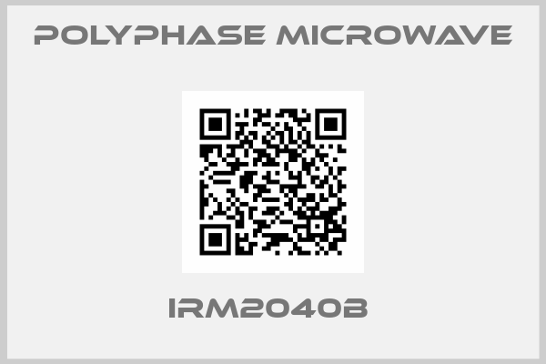Polyphase Microwave-IRM2040B 