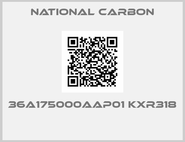 National Carbon-36A175000AAP01 KXR318 