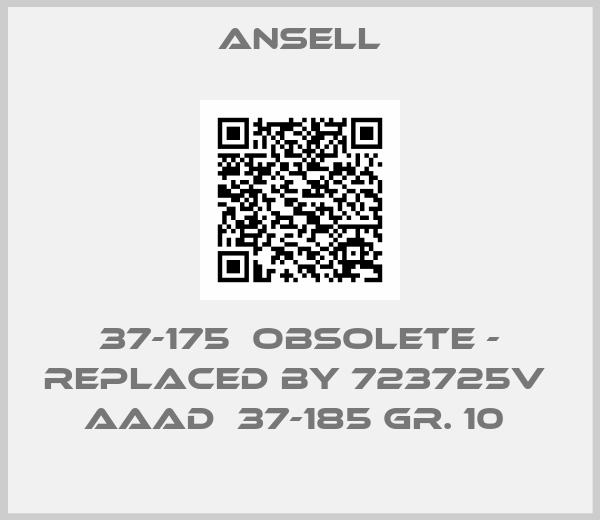 Ansell-37-175  OBSOLETE - REPLACED BY 723725v  AAAD  37-185 Gr. 10 