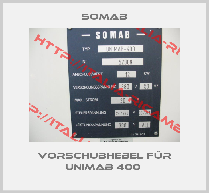 SOMAB-Vorschubhebel für Unimab 400 