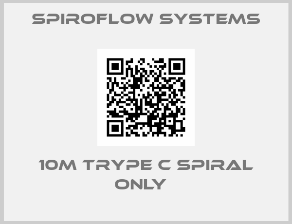 Spiroflow Systems-10M TRYPE C SPIRAL ONLY  