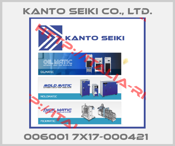 Kanto Seiki Co., Ltd.-006001 7x17-000421 