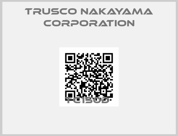 TRUSCO NAKAYAMA CORPORATION-TC150D 