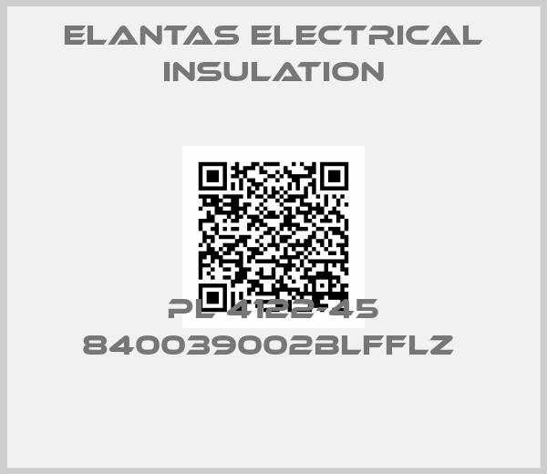 ELANTAS Electrical Insulation-PL 4122-45 840039002BLFFLZ 