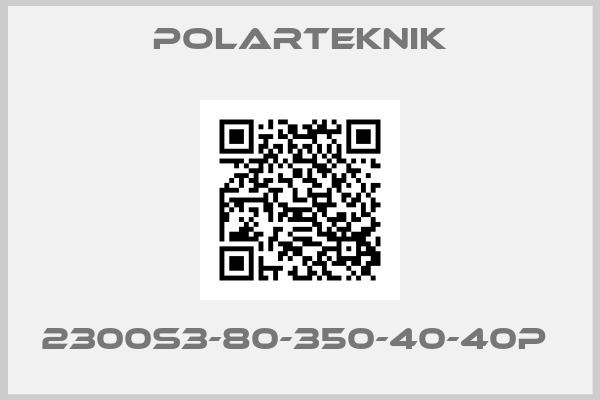 Polarteknik-2300S3-80-350-40-40P 