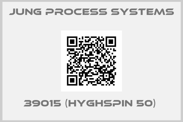 Jung Process Systems-39015 (HYGHSPIN 50) 