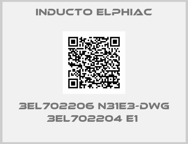 Inducto Elphiac-3EL702206 N31E3-DWG 3EL702204 E1 