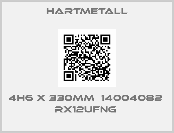 Hartmetall-4h6 x 330MM  14004082   RX12UFNG 