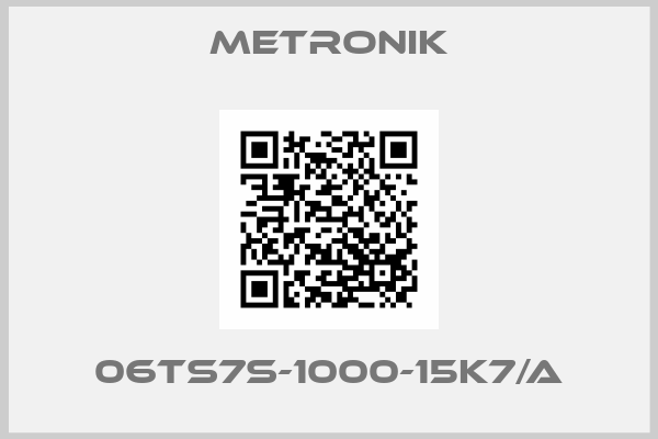Metronik-06TS7S-1000-15K7/A