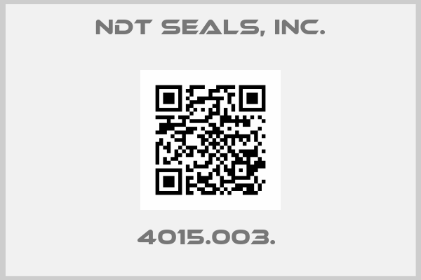 NDT Seals, Inc.-4015.003. 