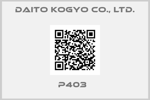 Daito Kogyo Co., Ltd.-P403  