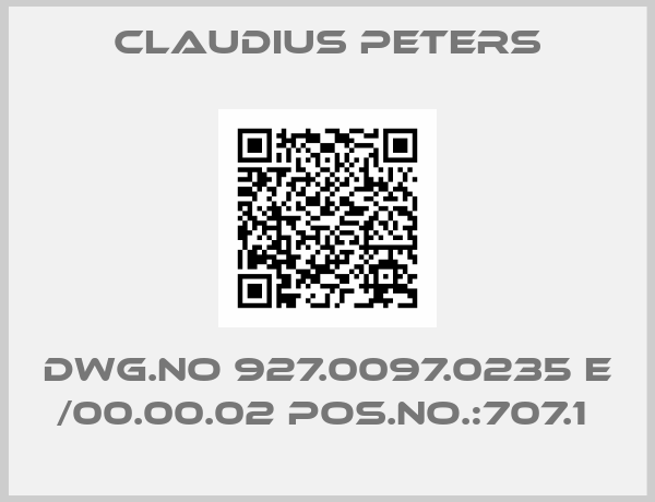 Claudius Peters-Dwg.No 927.0097.0235 E /00.00.02 Pos.No.:707.1 