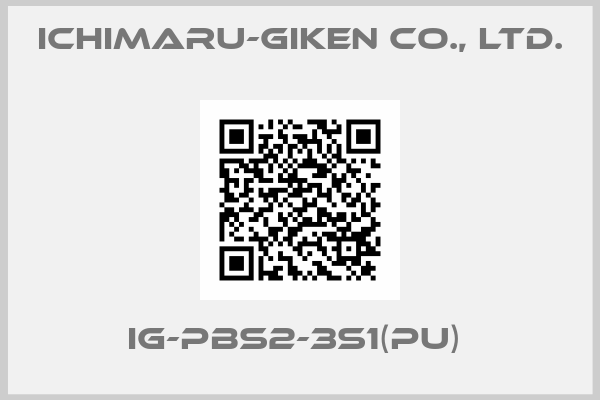 Ichimaru-Giken Co., Ltd.-IG-PBS2-3S1(PU) 