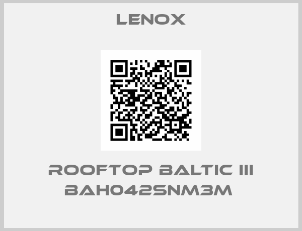 Lenox-ROOFTOP BALTIC III BAH042SNM3M 