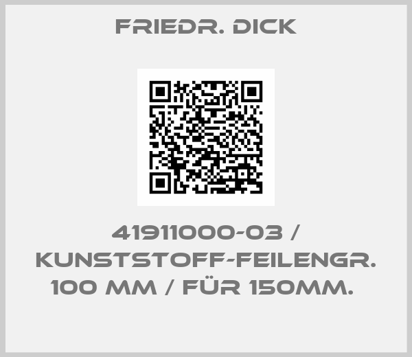 Friedr. DICK-41911000-03 / Kunststoff-Feilengr. 100 mm / Für 150mm. 