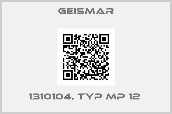 Geismar-1310104, Typ MP 12 
