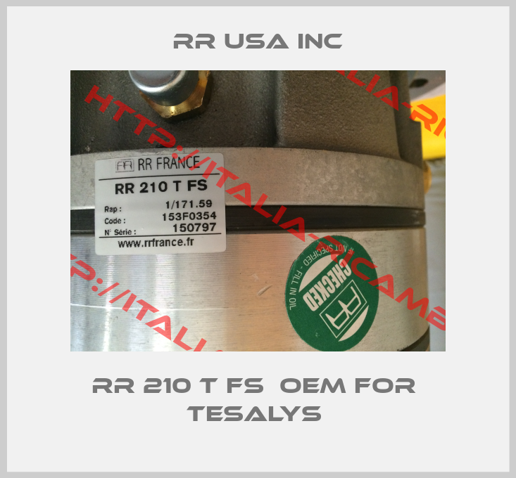 RR USA Inc-RR 210 T FS  OEM for  Tesalys 