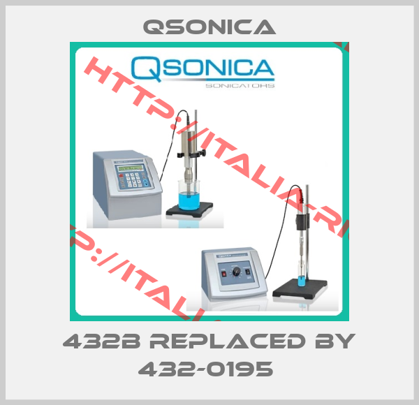 Qsonica-432B Replaced by 432-0195 