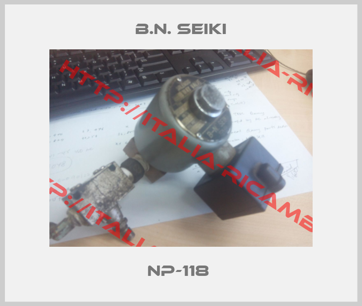 B.N. Seiki-NP-118 