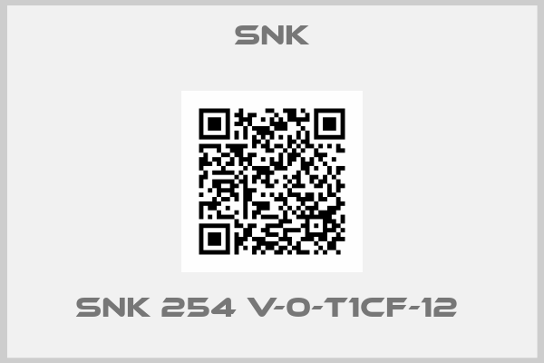 Snk-SNK 254 V-0-T1CF-12 
