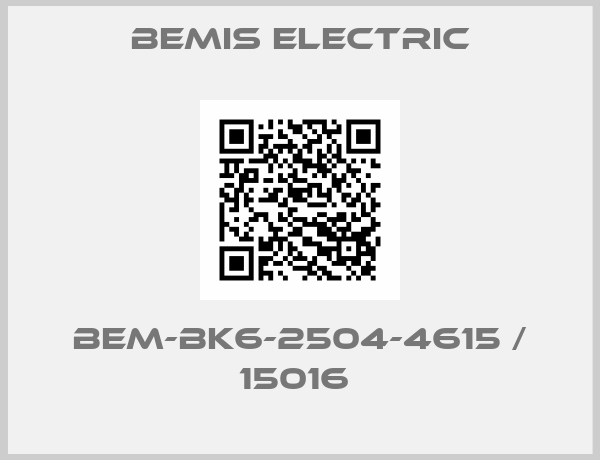 BEMIS ELECTRIC-BEM-BK6-2504-4615 / 15016 