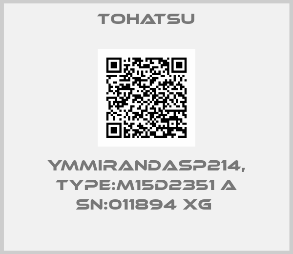 Tohatsu-YMMirandaSP214, Type:M15D2351 A SN:011894 XG 