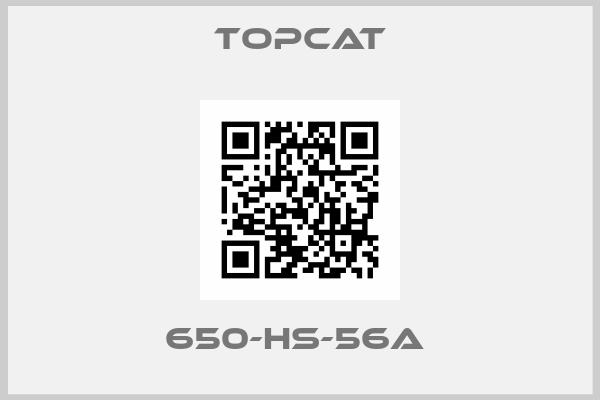 Topcat-650-HS-56A 