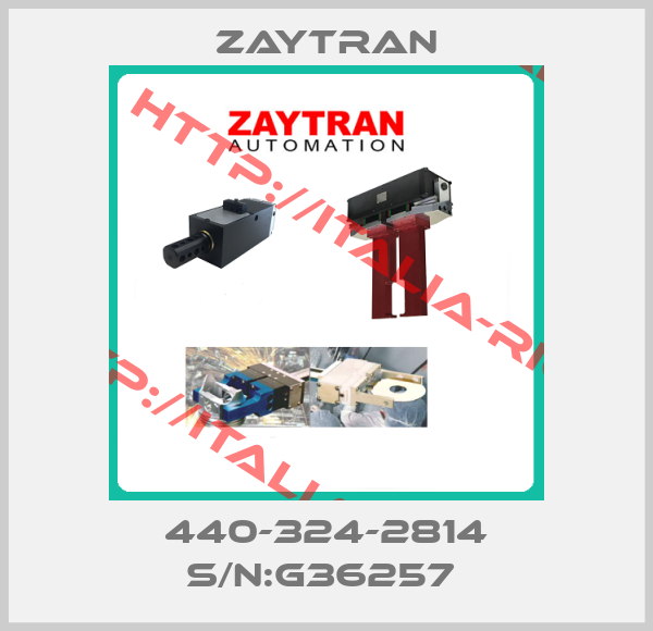 Zaytran-440-324-2814 S/N:G36257 