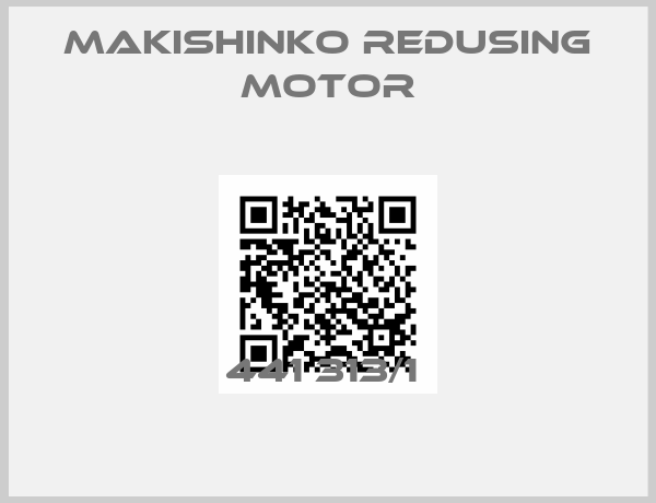 MAKISHINKO REDUSING MOTOR-441 313/1 