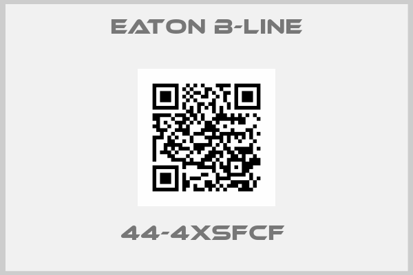 Eaton B-Line-44-4XSFCF 