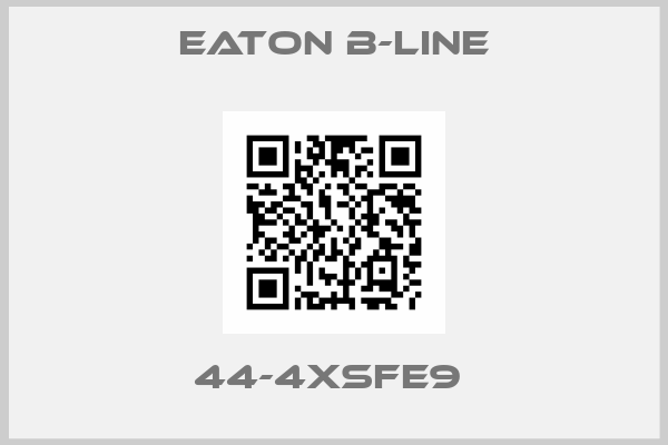 Eaton B-Line-44-4XSFE9 