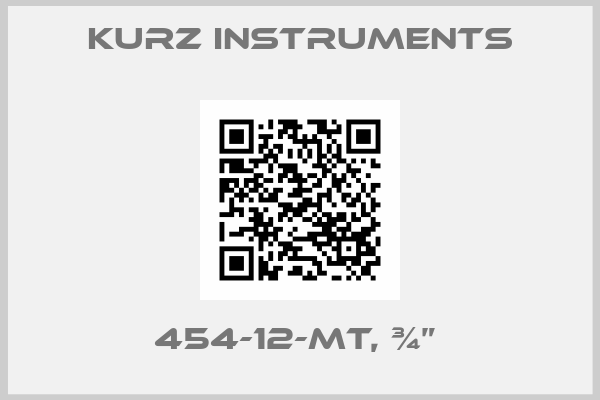 Kurz Instruments-454-12-MT, ¾” 