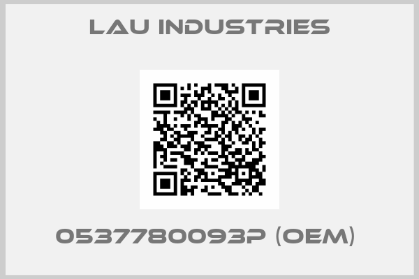 LAU INDUSTRIES-0537780093P (OEM) 
