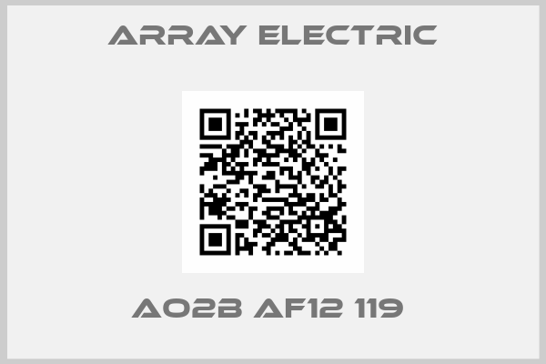 ARRAY ELECTRIC-AO2B AF12 119 
