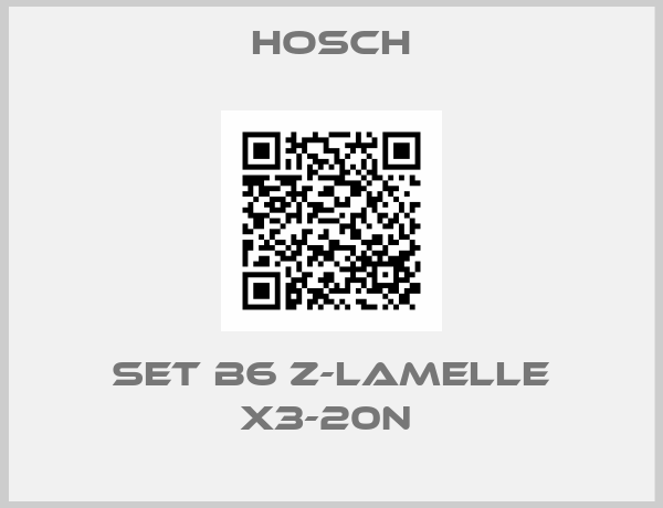 Hosch-Set B6 Z-Lamelle X3-20N 