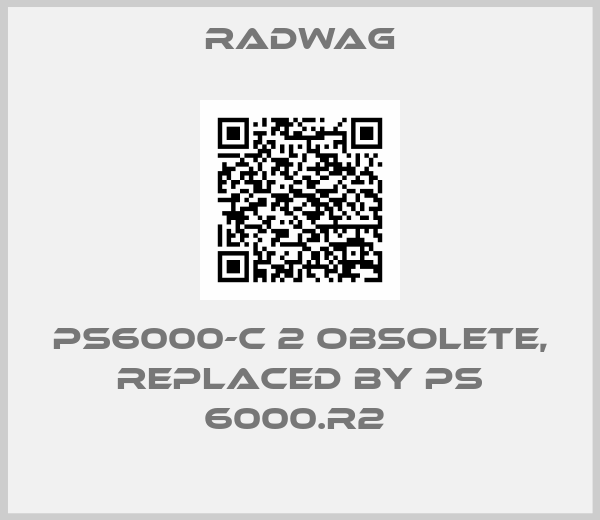 Radwag-PS6000-C 2 obsolete, replaced by PS 6000.R2 