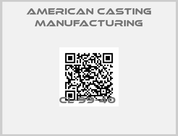 American Casting Manufacturing-CL-99-40 