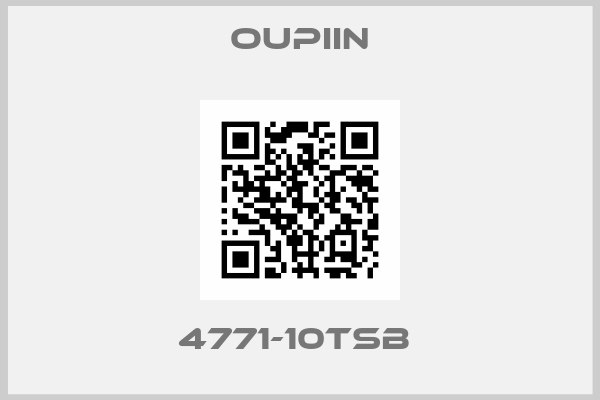 Oupiin-4771-10TSB 